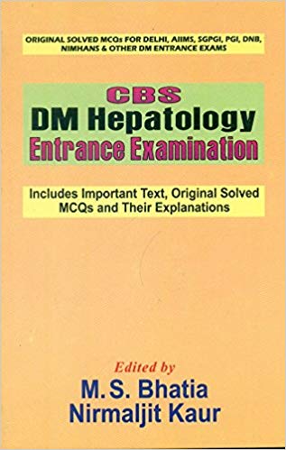 CBS DM Hepatology Entrance Examination Paperback – 2005by Bhatia M. S (Author)